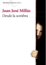 Desde la sombra