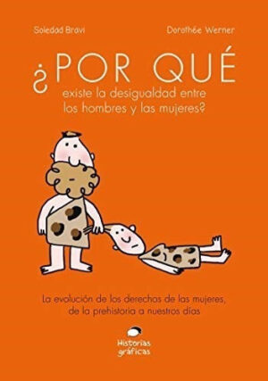 ¿Por qué existe la desigualdad entre los hombres y las mujeres?