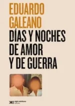 Días y noches de amor y de guerra