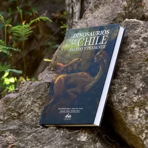 Dinosaurios de Chile. Pasado y presente