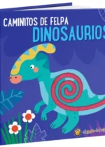 Caminitos de felpa ilustrados dinosaurios