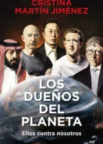 Los dueños del planeta. Ellos contra nosotros