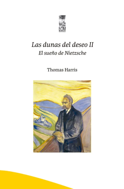 Las dunas del deseo II. El sueño de Nietzsche