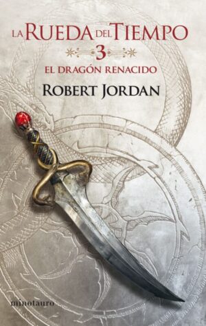 El dragón renacido (La rueda del tiempo 3)