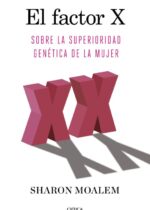 El factor X. Sobre la superioridad genética de la mujer