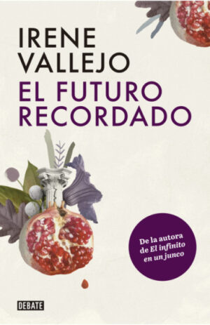 El futuro recordado