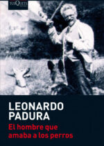 El hombre que amaba a los perros