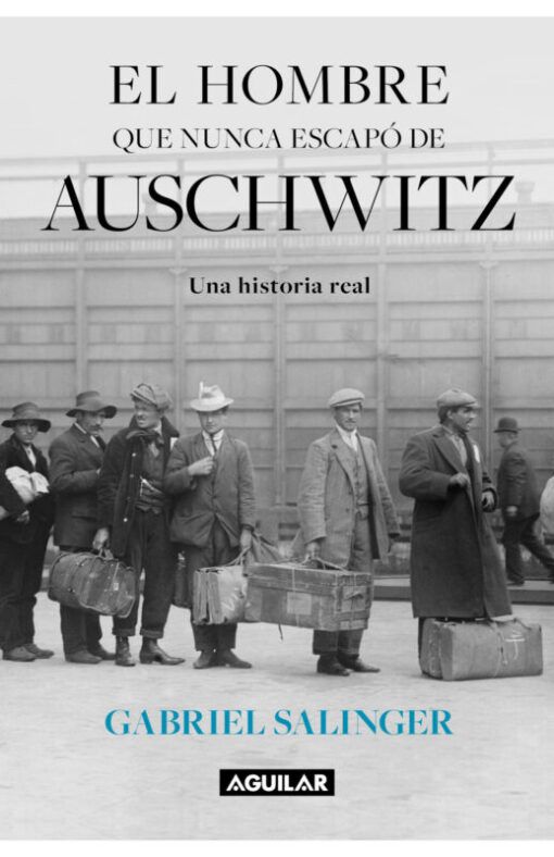 El hombre que nunca escapó de Auschwitz