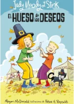 Judy Moody y Stink. El hueso de los deseos