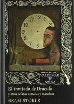 El invitado de Drácula y otros relatos extraños y macabros