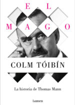 El Mago. La historia de Thomas Mann