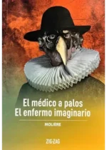 El médico a palos / El enfermo imaginario