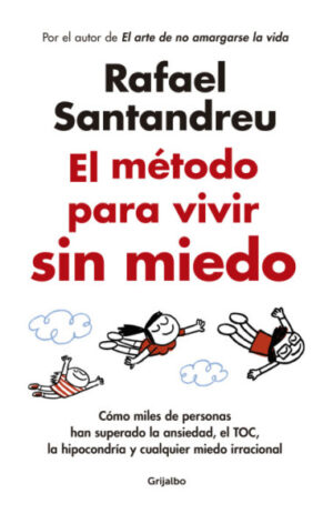 El método para vivir sin miedo