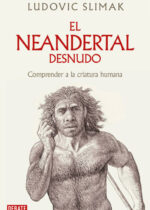 El Neandertal desnudo