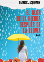 El olor de la hierba después de la lluvia