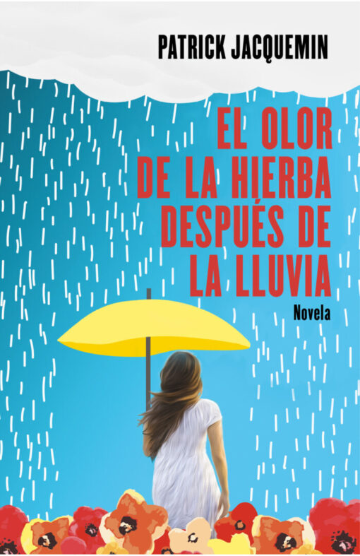 El olor de la hierba después de la lluvia