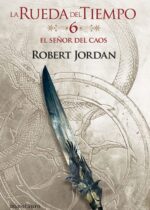 El señor del caos (La rueda del tiempo 6)