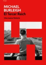 El Tercer Reich. Una nueva historia