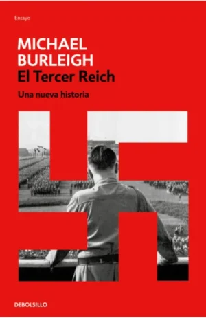 El Tercer Reich. Una nueva historia