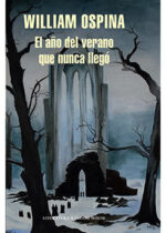 El año del verano que nunca llegó