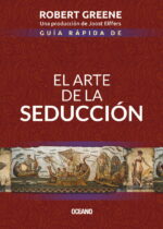 El arte de la seducción - Guía rápida