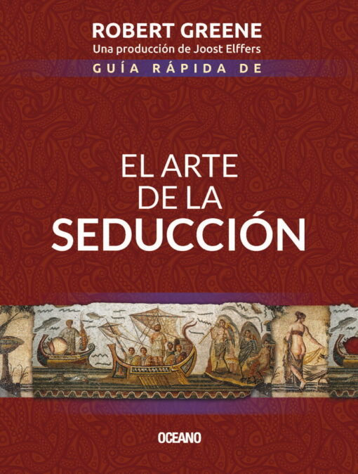 El arte de la seducción - Guía rápida