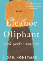 Eleanor Oliphant está perfectamente