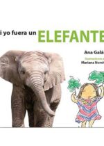 Si yo fuera un elefante