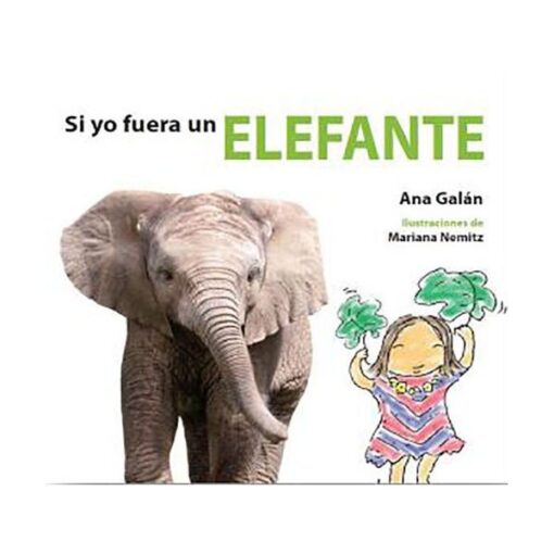 Si yo fuera un elefante