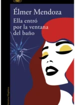 Ella entró por la ventana del baño