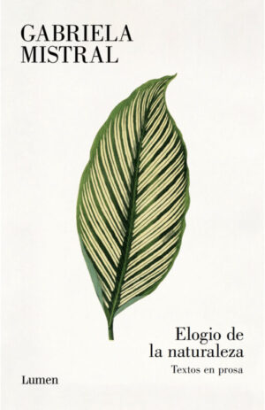 Elogio de la naturaleza. Textos en prosa