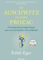 En Auschwitz no había Prozac