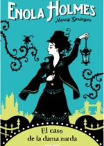 Enola Holmes 2. El caso de la dama zurda