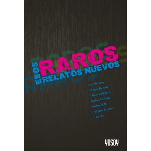 Esos raros relatos nuevos