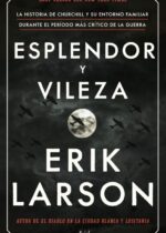 Esplendor y vileza
