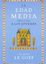 La Edad Media explicada a los jóvenes