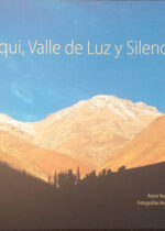 Elqui, valle de luz y silencio