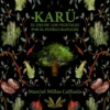 Karü. El uso de los vegetales por el pueblo mapuche