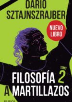 Filosofía a martillazos. Tomo 2