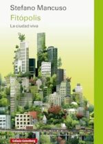 Fitópolis. La ciudad viva