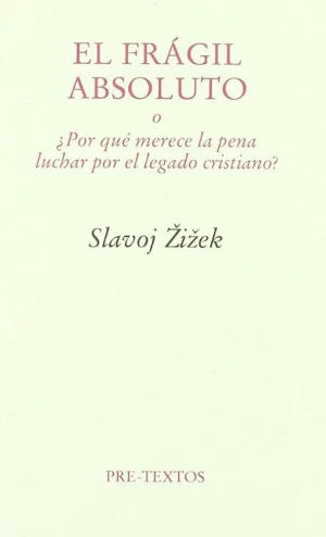 El Frágil Absoluto