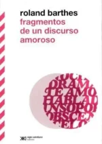 Fragmentos de un discurso amoroso