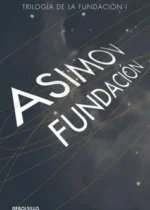 Fundación (Trilogía de la Fundación I)