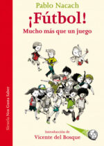 ¡Fútbol! Mucho más que un juego