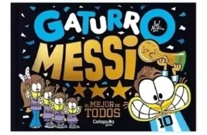 Gaturro Messi. El mejor de todos
