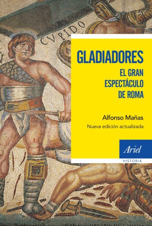 Gladiadores. El gran espectáculo de Roma