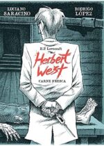 Herbert West. Carne fresca