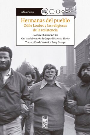 Hermanas del pueblo. Odile Loubet y las religiosas de la resistencia