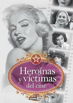 Heroínas y víctimas del cine