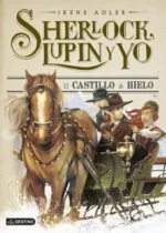 El castillo de hielo (Sherlock, Lupin y yo #5)
